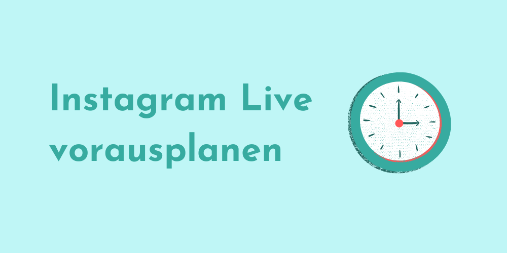 You are currently viewing Instagram Live planen